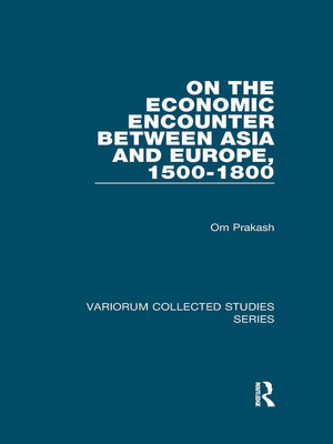 cover image of On the Economic Encounter Between Asia and Europe, 1500-1800